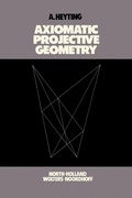 Cover: Axiomatic Projective Geometry - Elsevier