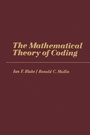 Cover: The Mathematical Theory of Coding - Academic Press