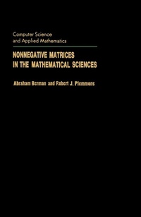 Enlarge image Cover: Nonnegative Matrices in the Mathematical Sciences - Academic Press