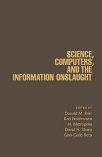 Abbildung von: Science, Computers, and the Information Onslaught - Academic Press