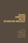 Cover: Science, Computers, and the Information Onslaught - Academic Press