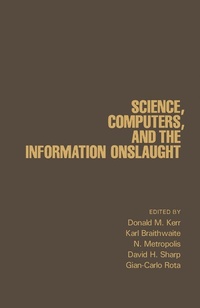 Enlarge image Cover: Science, Computers, and the Information Onslaught - Academic Press