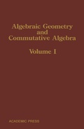 Cover: Algebraic Geometry and Commutative Algebra - Academic Press