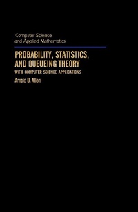 Enlarge image Cover: Probability, Statistics, and Queueing Theory - Academic Press