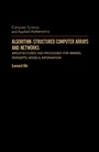 Cover: Algorithm-Structured Computer Arrays and Networks - Academic Press