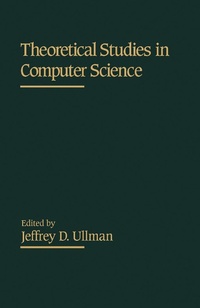 Enlarge image Cover: Theoretical Studies in Computer Science - Academic Press