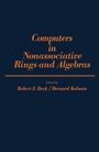 Cover: Computers in Nonassociative Rings and Algebras - Academic Press