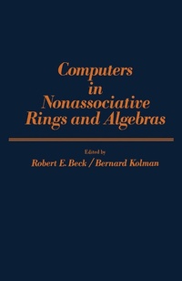 Enlarge image Cover: Computers in Nonassociative Rings and Algebras - Academic Press