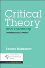 Cover: Critical Theory and Disability - Bloomsbury Academic USA