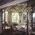 Cover: Dining at Monticello - The University of North Carolina Press