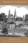 Cover: Sketches of the Town of Methuen - Sicpress.com