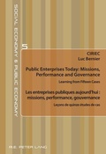 Cover: Public Enterprises Today: Missions, Performance and Governance - Les entreprises publiques aujourd'hui : missions, performance, gouvernance - Peter Lang Verlag