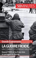 Cover: La guerre froide, un combat de longue haleine - 50Minutes.fr