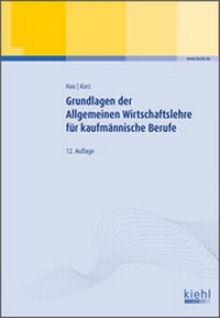 Abbildung von: Grundlagen der Allgemeinen Wirtschaftslehre für kaufmännische Berufe - NWB