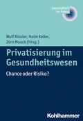 Cover: Privatisierung im Gesundheitswesen - Kohlhammer