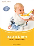 Cover: Rezepte und Tipps f&uuml;r Babys Beikost - Hanreich, I