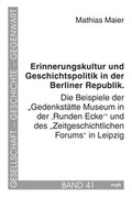 Cover: Erinnerungskultur und Geschichtspolitik in der Berliner Republik - trafo Wissenschaftsverlag