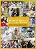 Cover: Wir brauchen noch Kaffee und Zucker - Berthold