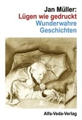 Cover: L&uuml;gen wie gedruckt (2. Auflage ge&auml;ndert in: Reich &uuml;ber Nacht) - Alfa-Veda-Verlag