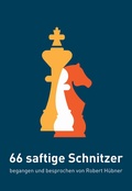 Cover: Sechsundsechzig saftige Schnitzer - Schachreisen-Verlag