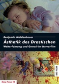 Cover: &Auml;sthetik des Drastischen - Bertz und Fischer