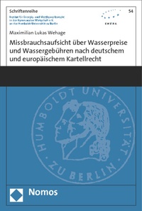 Abbildung von: Missbrauchsaufsicht über Wasserpreise und Wassergebühren nach deutschem und europäischem Kartellrecht - Nomos