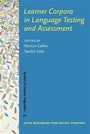Cover: Learner Corpora in Language Testing and Assessment - John Benjamins Publishing Company