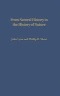 Cover: From Natural History to the History of Nature - University of Notre Dame Press