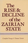 Cover: The Rise and Decline of the Zairian State - University of Wisconsin Press