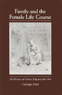 Enlarge image Cover: Family and the Female Life Course - University of Wisconsin Press