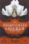 Cover: The Decapitated Chicken and Other Stories - University of Wisconsin Press