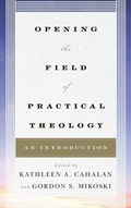 Cover: Opening the Field of Practical Theology - Rowman & Littlefield Publishers