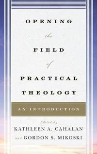 Enlarge image Cover: Opening the Field of Practical Theology - Rowman & Littlefield Publishers
