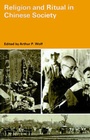 Cover: Religion and Ritual in Chinese Society - Stanford University Press