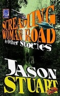 Cover: Screaming Woman Road & Other Stories - Double Action Press
