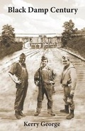 Cover: Black Damp Century - Four Cats Publishing