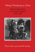 Cover: Taking Christianity to China - The University of Alabama Press