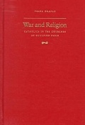 Cover: War and Religion - The Catholic University of America Press