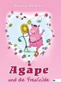 Cover: Agape und die Freu(n)de - Windsor Verlag