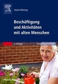 Cover: Besch&auml;ftigung und Aktivit&auml;ten mit alten Menschen - Urban & Fischer