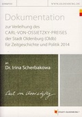 Cover: Dokumentation zur Verleihung des Carl-von-Ossietzky-Preises der Stadt Oldenburg (Oldb) f&uuml;r Zeitgeschichte und Politik 2014 an Dr. Irina Scherbakowa - Isensee, Florian, GmbH