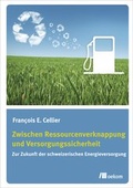 Cover: Zwischen Ressourcenverknappung und Versorgungssicherheit - oekom verlag