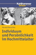 Cover: Individuum und Pers&ouml;nlichkeit im Hochmittelalter - Kohlhammer