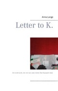 Cover: Letter to K. - BoD - Books on Demand