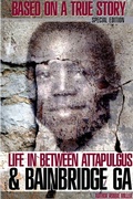 Cover: Life in Between Attapulgus & Bainbridge, Ga - Lulu.com