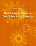 Cover: Quantitative Methods for Data Science: II - Problems - Lulu.com