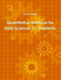 Enlarge image Cover: Quantitative Methods for Data Science: II - Problems - Lulu.com