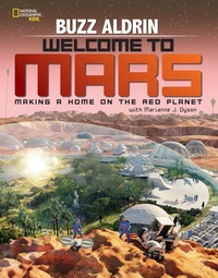 Enlarge image Cover: Welcome to Mars - National Geographic Kids