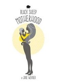 Cover: Black Sheep Motherhood - FriesenPress