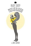 Cover: Black Sheep Motherhood - FriesenPress